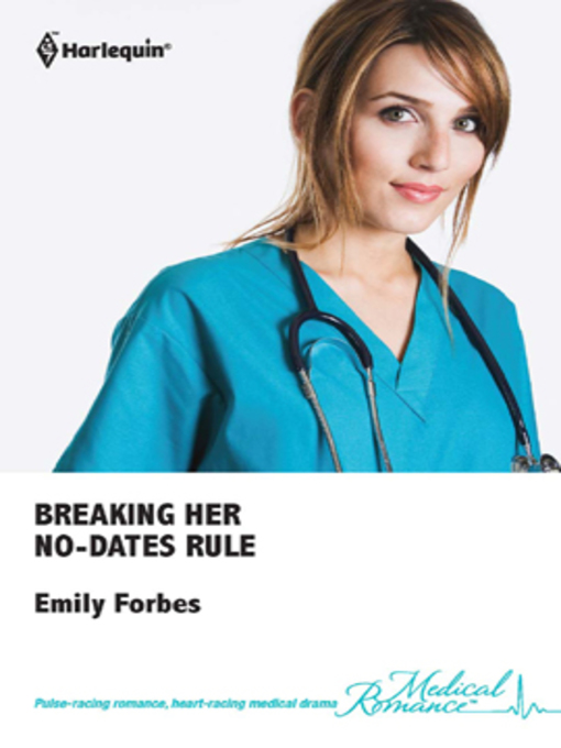 Title details for Breaking Her No-Dates Rule by Emily Forbes - Available